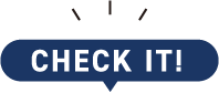 CHECK IT